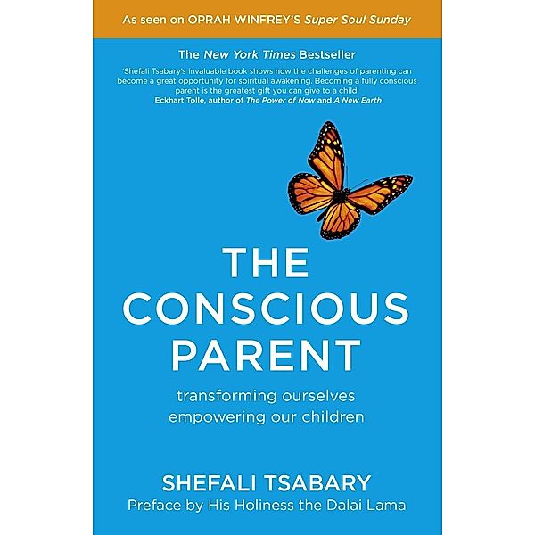 The Conscious Parent, Shefali Tsabary