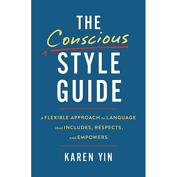 The Conscious Style Guide, Karen Yin
