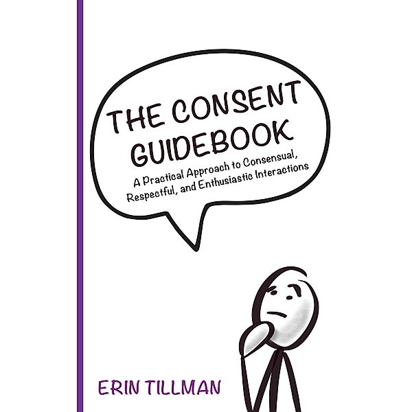 The Consent Guidebook, Erin Tillman