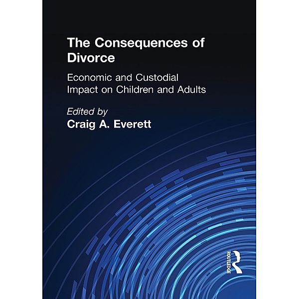 The Consequences of Divorce, Craig A. Everett
