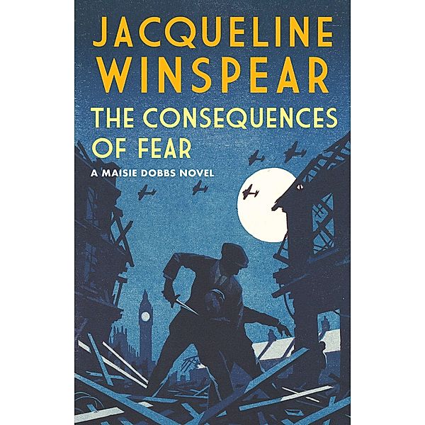 The Consequences of Fear, Jacqueline Winspear