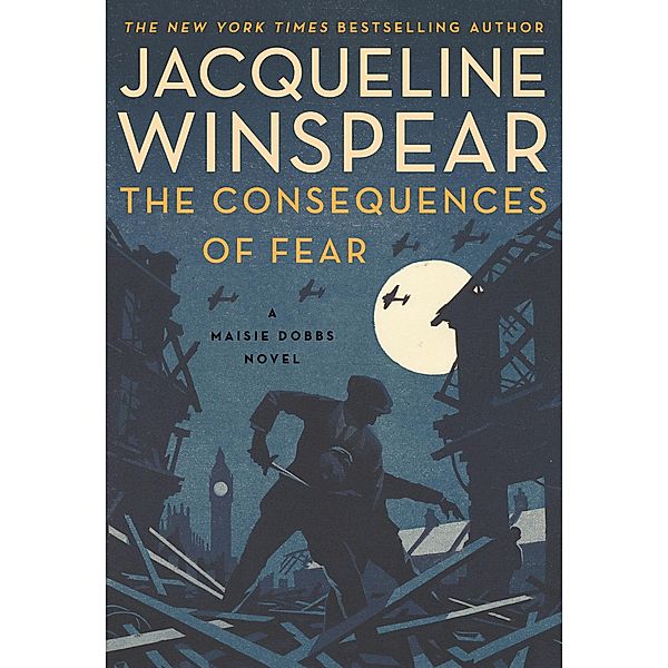 The Consequences of Fear / Maisie Dobbs Bd.16, Jacqueline Winspear