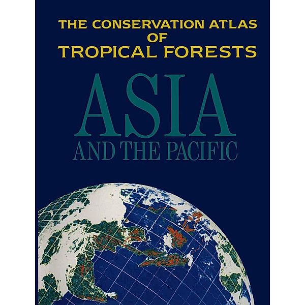 The Conservation Atlas of Tropical Forests