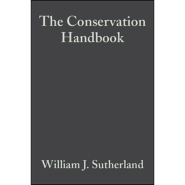 The Conservation Handbook, William J. Sutherland