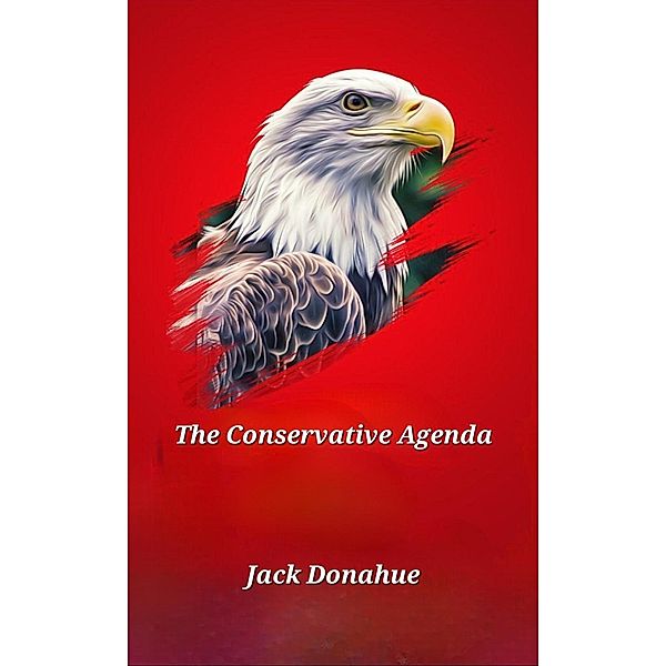 The Conservative Agenda, Jack Donahue