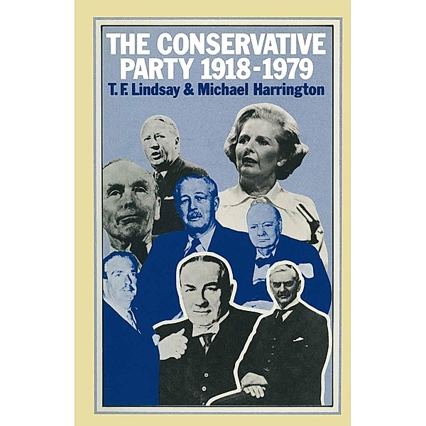 The Conservative Party 1918-1979, T. Lindsay, M. Harrington