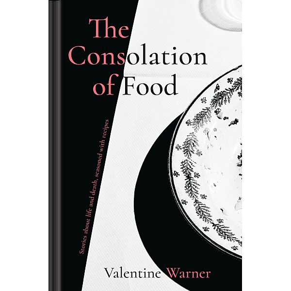 The Consolation of Food, Valentine Warner
