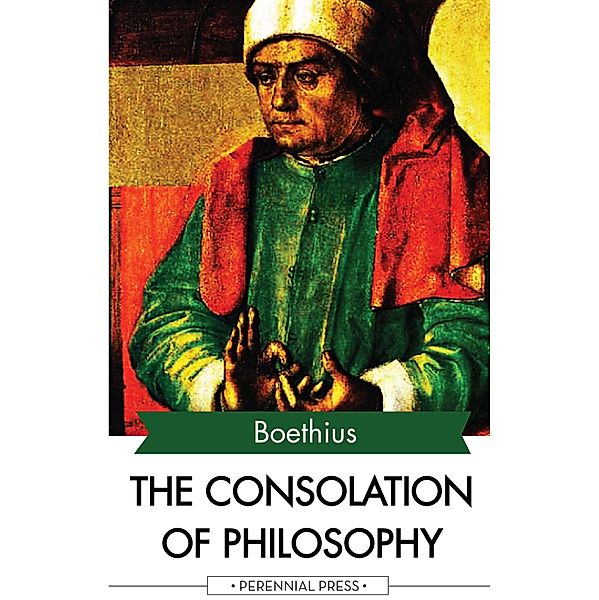 The Consolation of Philosophy, Boethius