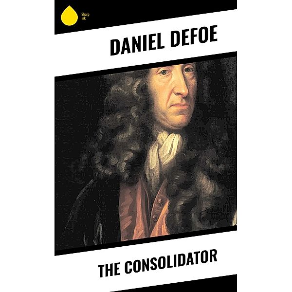 The Consolidator, Daniel Defoe