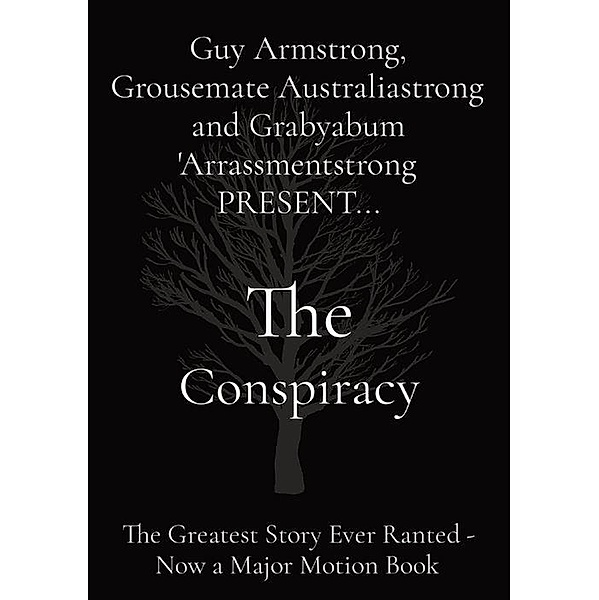 The Conspiracy, Guy Armstrong