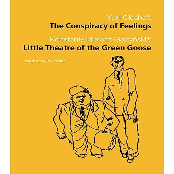 The Conspiracy of Feelings and The Little Theatre of the Green Goose