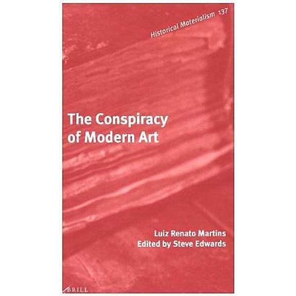 The Conspiracy of Modern Art, Luiz R. Martins