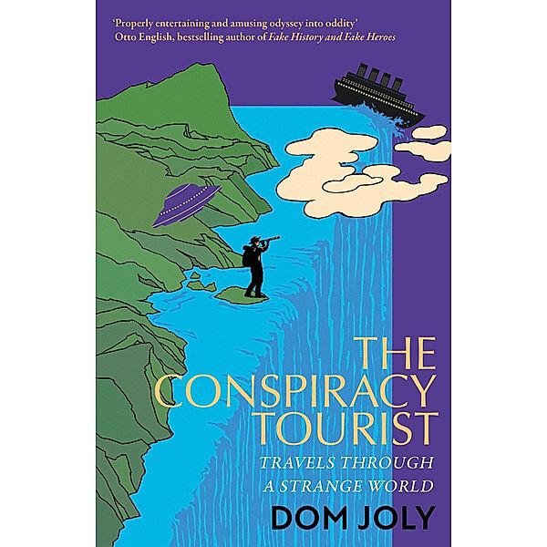 The Conspiracy Tourist, Dom Joly