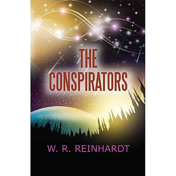 The Conspirators, W. R. Reinhardt