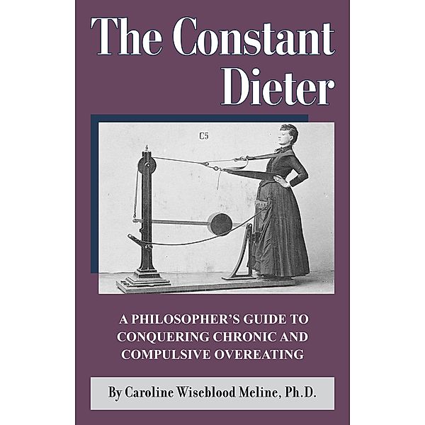 The Constant Dieter, Caroline Wiseblood Meline