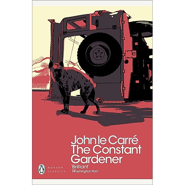 The Constant Gardener / Penguin Modern Classics, John le Carré