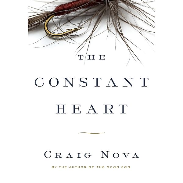 The Constant Heart, Craig Nova