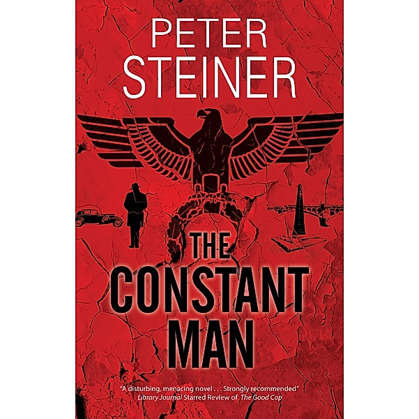 The Constant Man / A Willi Geismeier thriller Bd.2, Peter Steiner