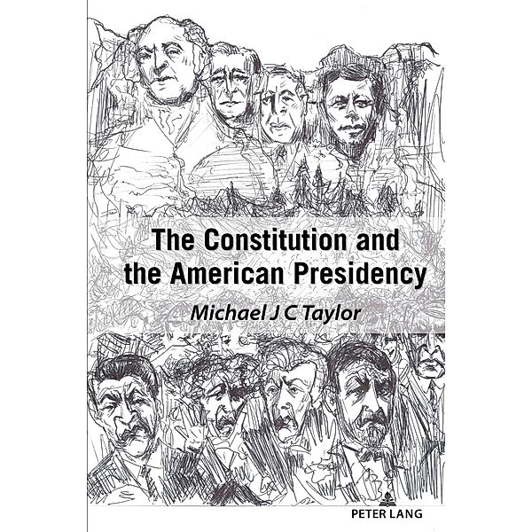 The Constitution and the American Presidency, Michael J. C. Taylor