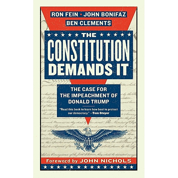 The Constitution Demands It / Activist Citizens' Library, Ron Fein, John Bonifaz, Ben Clements