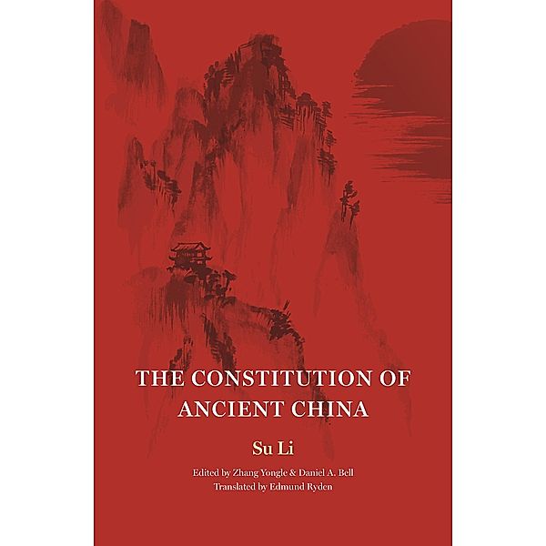 The Constitution of Ancient China / The Princeton-China Series Bd.9, Su Su Li