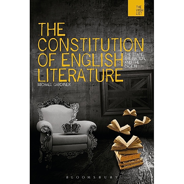 The Constitution of English Literature / The Wish List, Michael Gardiner