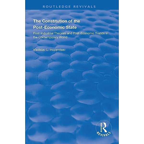 The Constitution of the Post-Economic State, Vladislav L. Inozemtsev