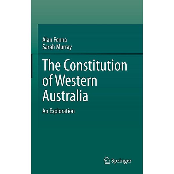 The Constitution of Western Australia, Alan Fenna, Sarah Murray