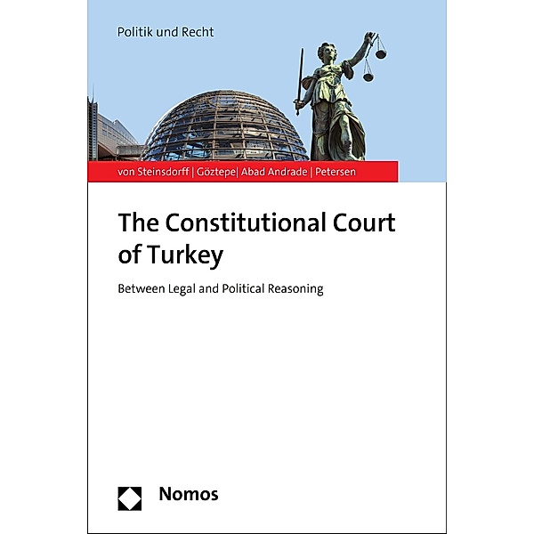 The Constitutional Court of Turkey / Politik und Recht, Silvia von Steinsdorff, Ece Göztepe, Maria Abad Andrade, Felix Petersen
