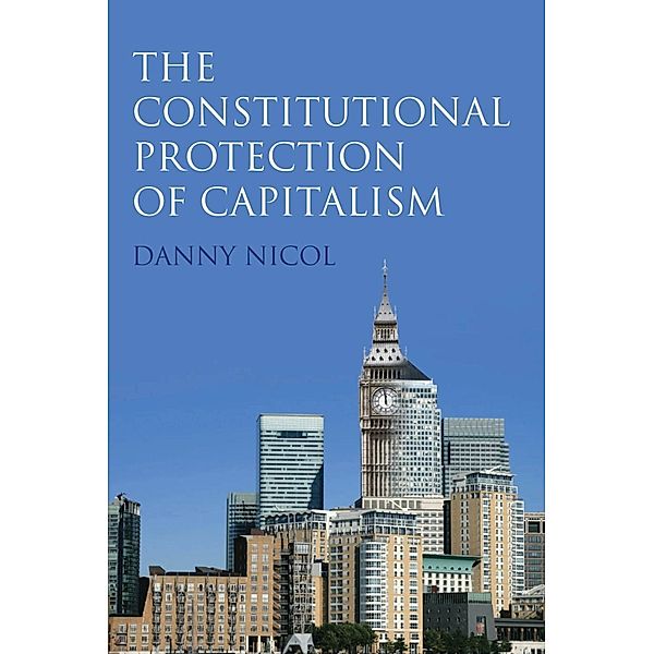 The Constitutional Protection of Capitalism, Danny Nicol