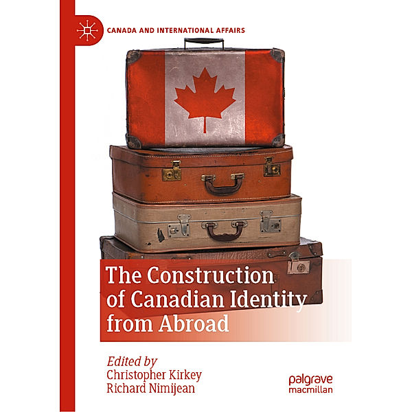 The Construction of Canadian Identity from Abroad