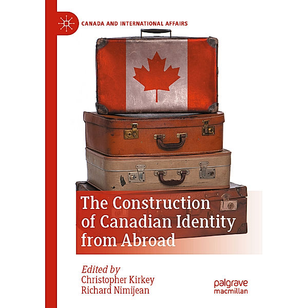 The Construction of Canadian Identity from Abroad
