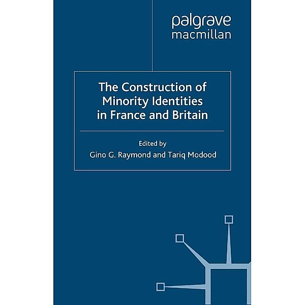 The Construction of Minority Identities in France and Britain