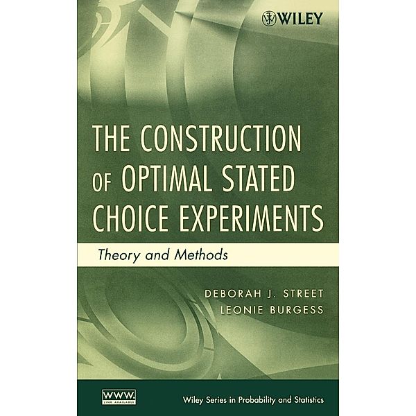 The Construction of Optimal Stated Choice Experiments, Deborah J. Street, Leonie Burgess
