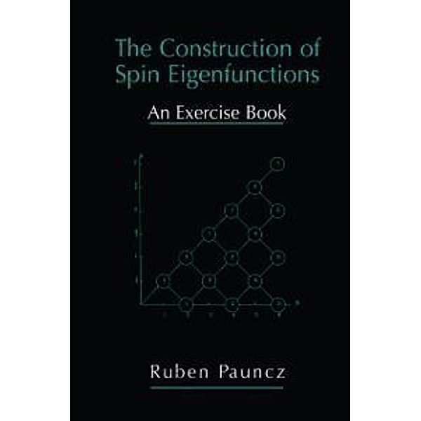 The Construction of Spin Eigenfunctions, Ruben Pauncz