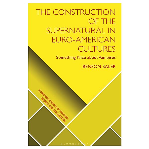 The Construction of the Supernatural in Euro-American Cultures, Benson Saler
