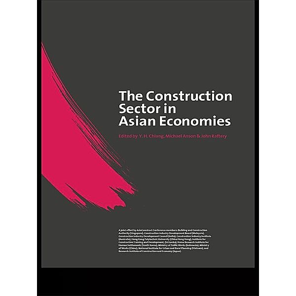 The Construction Sector in the Asian Economies, Michael Anson, Y. H. Chiang, John Raftery