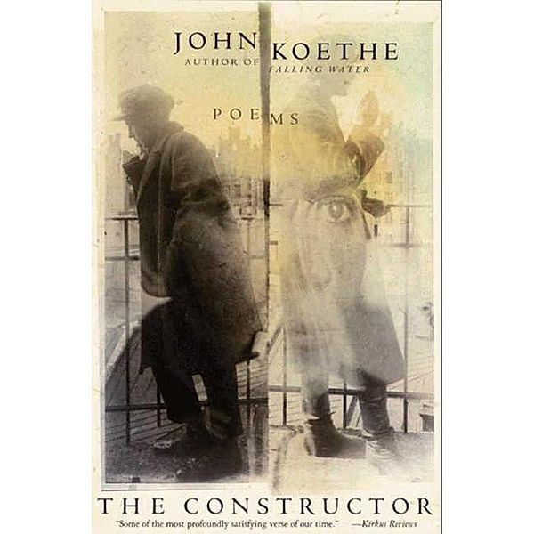 The Constructor, John Koethe