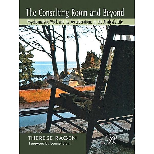 The Consulting Room and Beyond, Therese Ragen