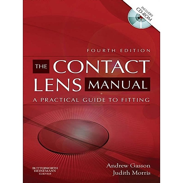 The Contact Lens Manual, Andrew Gasson, Judith A. Morris