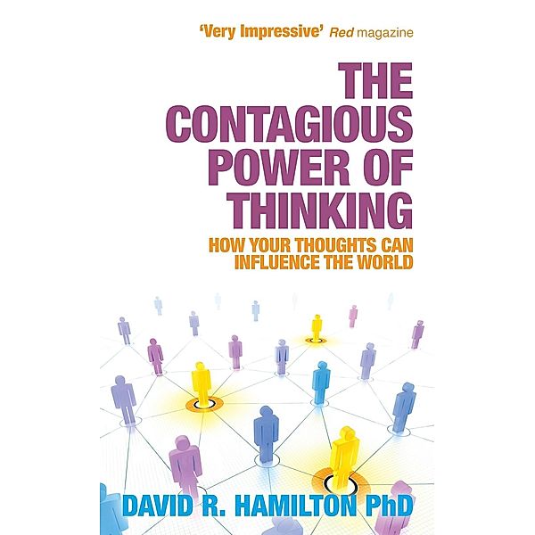 The Contagious Power of Thinking, David Hamilton