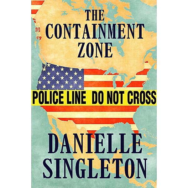 The Containment Zone, Danielle Singleton