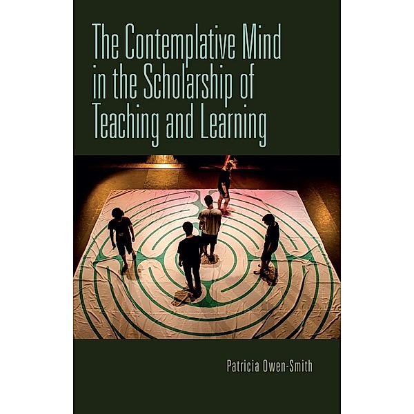 The Contemplative Mind in the Scholarship of Teaching and Learning / Scholarship of Teaching and Learning, Patricia Owen-Smith