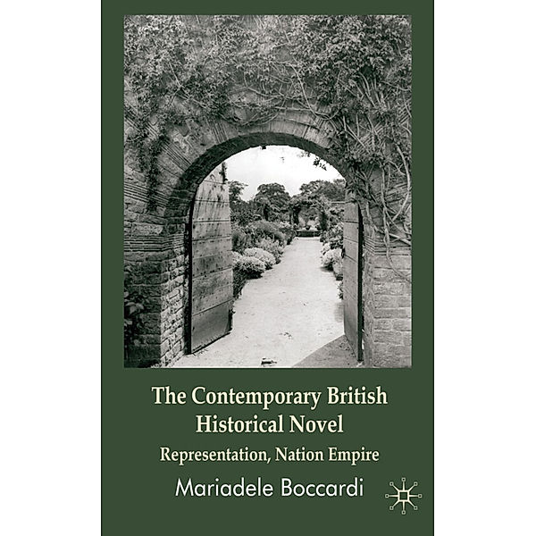 The Contemporary British Historical Novel, Mariadele Boccardi
