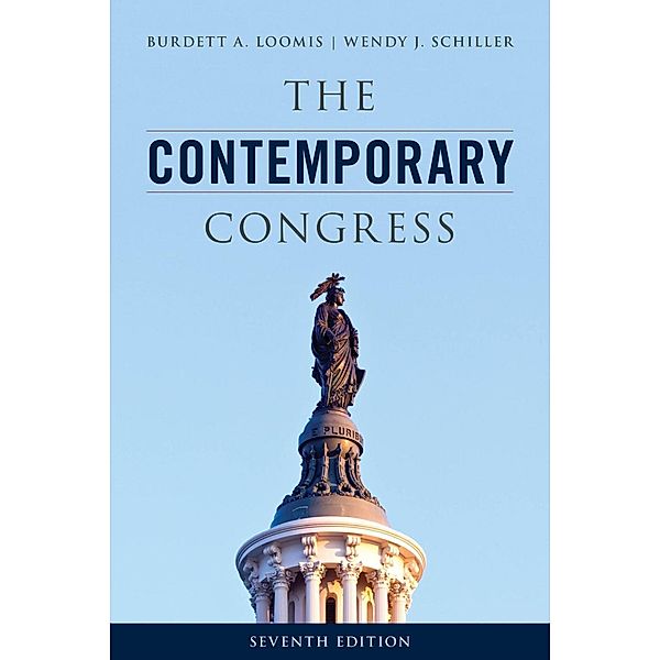 The Contemporary Congress, Burdett A. Loomis, Wendy J. Schiller