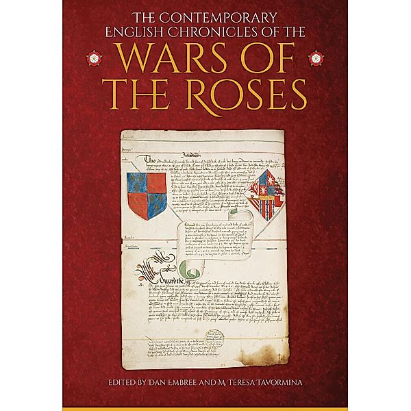 The Contemporary English Chronicles of the Wars of the Roses