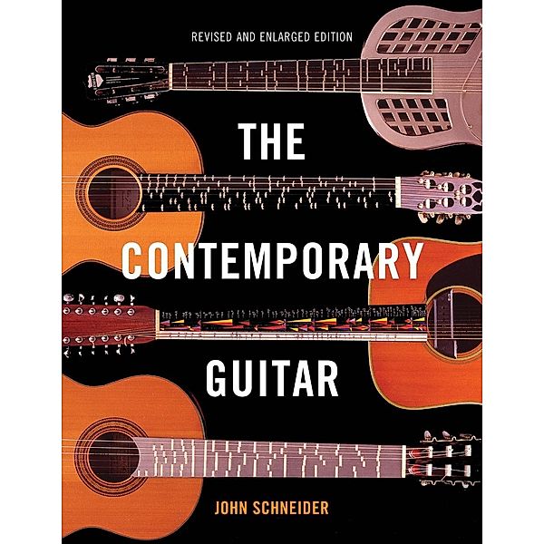 The Contemporary Guitar / The New Instrumentation Series, John Schneider