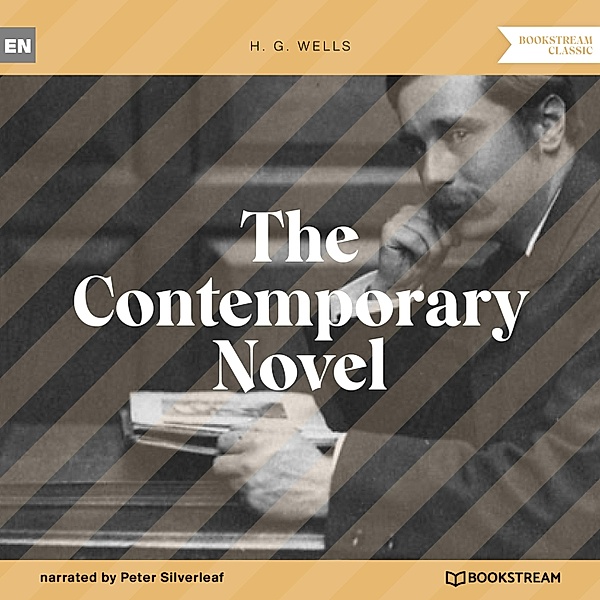 The Contemporary Novel, H. G. Wells