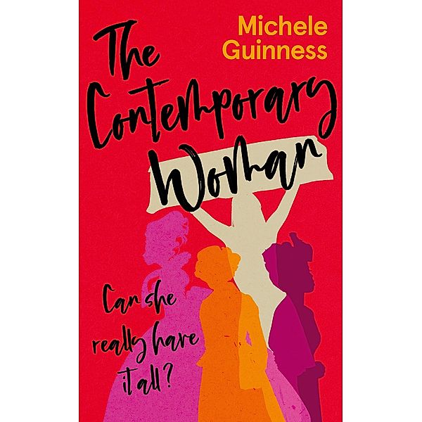 The Contemporary Woman, Michele Guinness