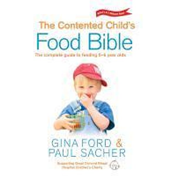 The Contented Child's Food Bible, Gina Ford, Paul Sacher